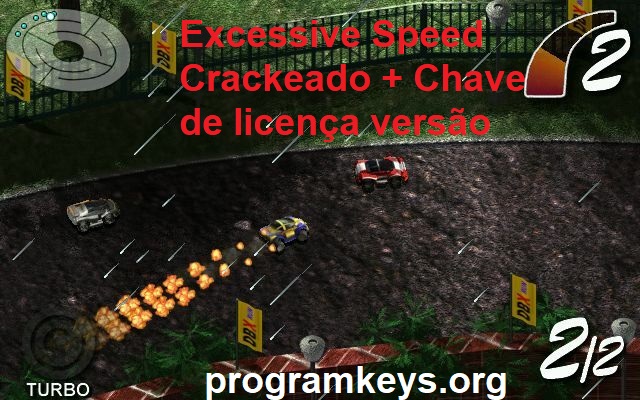 Excessive Speed Chave de licença