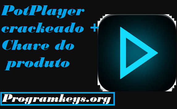 PotPlayer Chave do produto