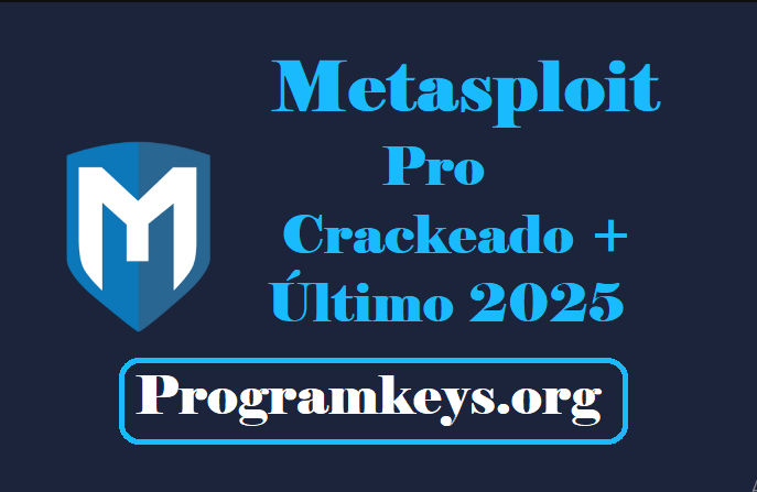 Metasploit Pro Crackeado + Último 2025